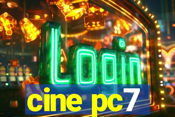 cine pc7